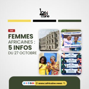 Affiche Lafricaine Ozi : femmes africaines, 5 infos du 27 octobre 2026, du Soudan au Mondial U-17